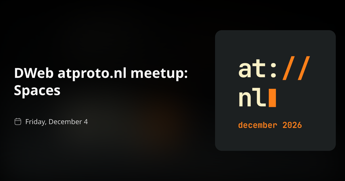 DWeb atproto.nl meetup: Spaces