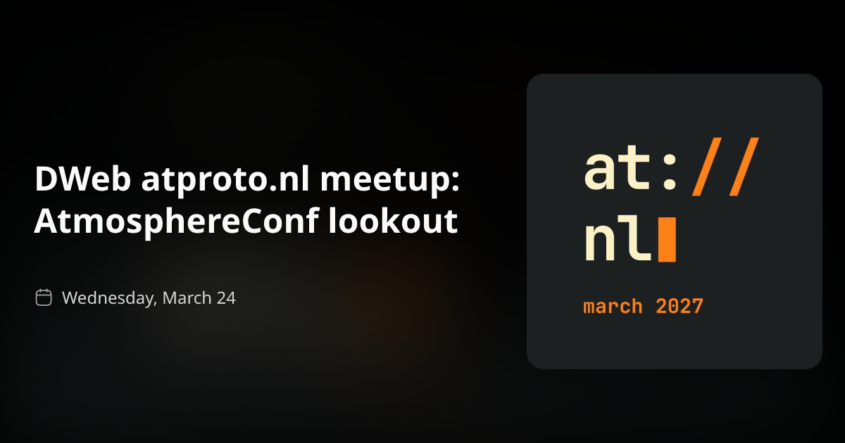 DWeb atproto.nl meetup: AtmosphereConf lookout